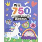 Livro - Meus 750 Adesivos Brilhantes - Livro de Colorir: Unicórnios