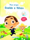 Livro - Meus Amigos Divaldo e Nilson