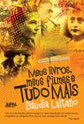 Livro - Meus livros, meus filmes e tudo mais