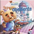 Livro - Meus Primeiros Valores:Tedy é Obediente