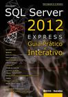 Livro - Microsoft SQL Server 2012 Express: Guia prático e interativo