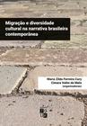 Livro - Migração e diversidade cultural na narrativa brasileira contemporânea