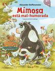 Livro - Mimosa está mal-humorada