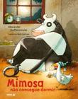 Livro - Mimosa não consegue dormir