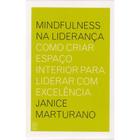 Livro Mindfulness na liderança: Como criar espaço interior para liderar com excelência - academica