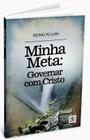 Livro - Minha Meta Governar Com Cristo - Arv - Arvore Da Vida