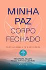 Livro - Minha Paz. Corpo Fechado.