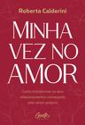 Livro - Minha vez no amor