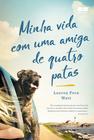 Livro - Minha vida com uma amiga de quatro patas