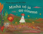 Livro Minha Vó ia ao Cinema Paula Marconi de Lima