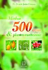 Livro - Minhas 500 ervas & plantas medicinais