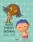 Livro - Minhas partes íntimas: uma história para explicar sexualidade às crianças