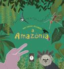 Livro - Mini curiosos descobrem a Amazônia