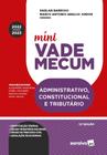 Livro - Mini vade administrativo, constitucional e tributário - 12ª edição 2022