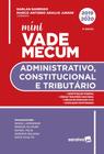 Livro - Mini Vade Administrativo, Constitucional E Tributário