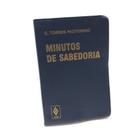 Livro Minutos de Sabedoria - C. Torres Pastorino
