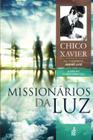 Livro Missionários Da Luz: Coleção A Vida No Mundo Espiritual - Volume 3 (Lacrado) - Feb