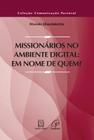 Livro - Missionários no ambiente digital