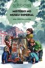 Livro - Mistério no Museu Imperial