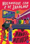 Livro - Moçambique com z de zarolho