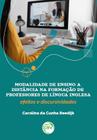 Livro - MODALIDADE DE ENSINO A DISTÂNCIA NA FORMAÇÃO DE PROFESSORES DE LÍNGUA INGLESA