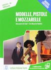 Livro - Modelle, pistole e mozzarelle + mp3 - Nuova edizione