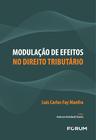 Livro - Modulação de efeitos no direito tributário