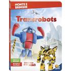 Livro - Monte e Brinque II: Transrobots