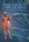 Livro - Morfologia do Corpo Humano