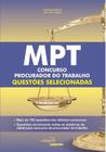 Livro - MPT: Concurso Procurador do Trabalho: Questões selecionadas