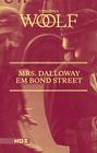 Livro - Mrs. Dalloway em Bond Street