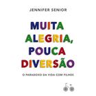 Livro - Muita alegria, pouca diversão