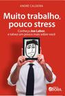 Livro - Muito trabalho, pouco stress