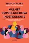 Livro - Mulher empreendedora independente