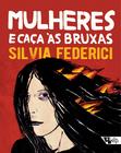 Livro - Mulheres e caça às bruxas