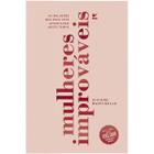 Livro Mulheres Improváveis - As Mulheres que Deus Está Levantando Neste Tempo - Viviane Martinello - Vida