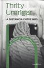 Livro Mulheres Na Literatura - A Distância Entre Nós