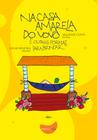 Livro - NA CASA AMARELA DO VOVÔ E OUTROS POEMAS PARA BRINCAR