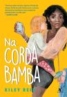 Livro Na Corda Bamba Kiley Reid