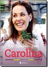 Livro - Na cozinha com Carolina