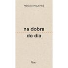 Livro - Na dobra do dia