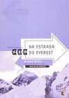 Livro - Na estrada do Everest (Coleção Viagens Radicais)