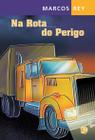 Livro - Na rota do perigo