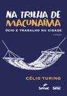 Livro - Na trilha de Macunaíma