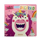 Livro - Não alimente o unicórnio!