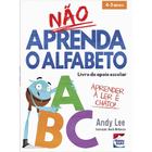 Livro - Não Aprenda...Alfabeto, O