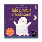 Livro - Não cutuque o fantasma!: toque e brinque e sons