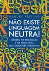 Livro - Não existe linguagem neutra!