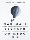 Livro - Nao Mais Escravo Do Medo - CDG CITADEL EDITORA