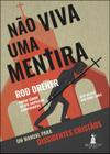 Livro - Não viva uma mentira